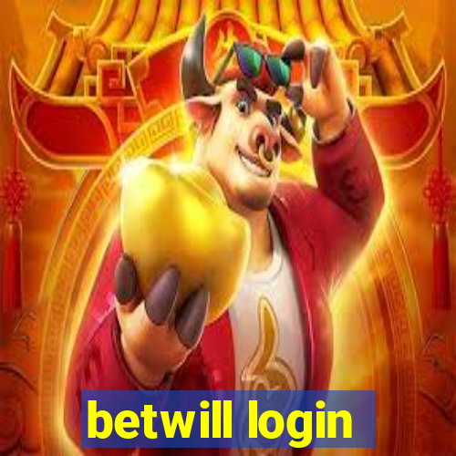 betwill login